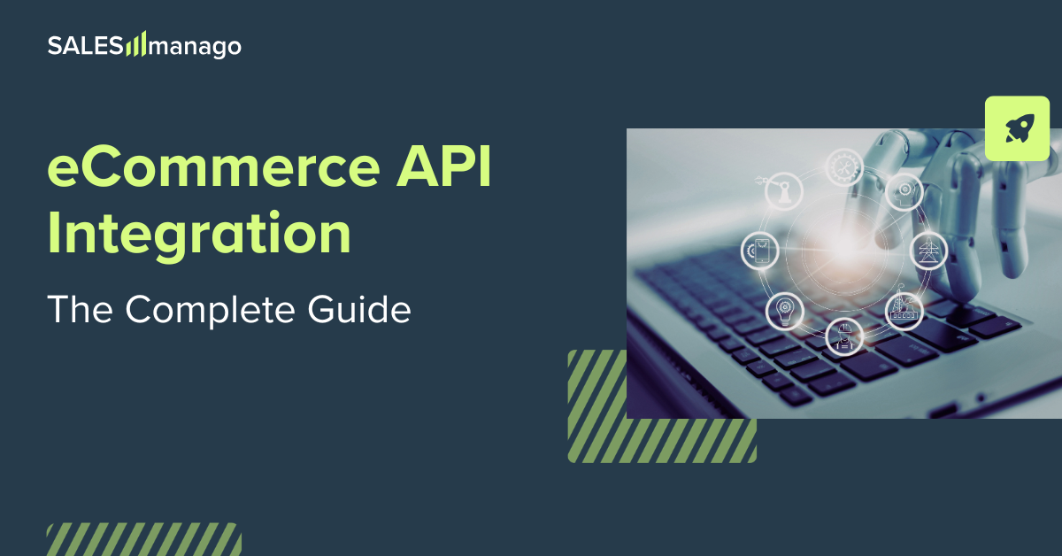 eCommerce API Integration: The Complete Guide