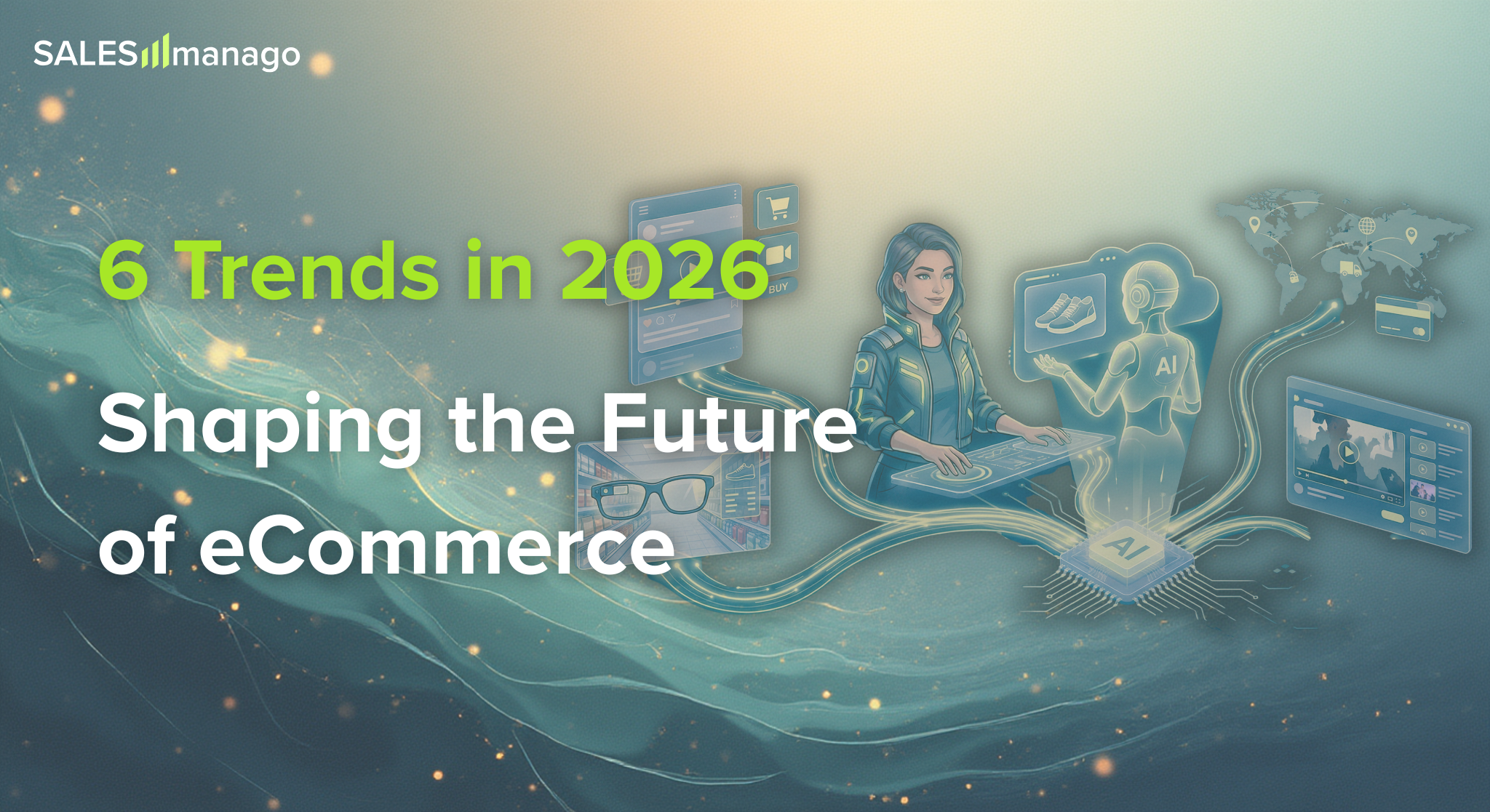 6 Trends Shaping the Future of eCommerce in 2026