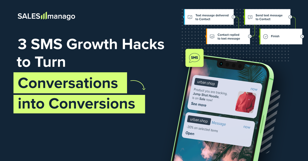 3 SMS Growth Hacks to Turn Conversations into Conversions
